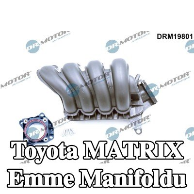 DR.MOTOR AUTOMOTIVE Contalı/sızdırmazlık elemanlı emme manifoldu — Toyota Matrix