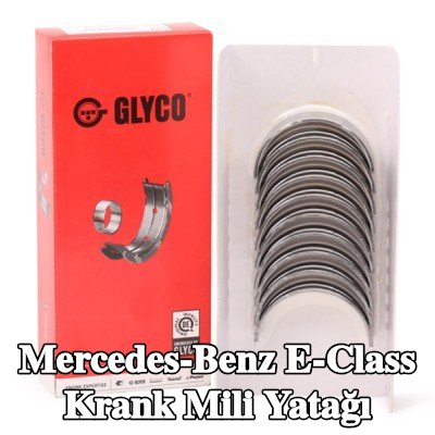 GLYCO Çelik tabanlı alüminyum alaşımlı krank mili yatağı — 2019 Mercedes-Benz E-Class