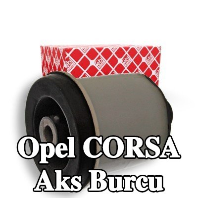 FEBI BILSTEIN Arka aks sol burcu, Arka Aks Sağ — Opel Corsa