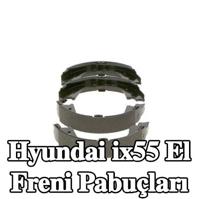 BOSCH El freni pabuçları — Hyundai ix55