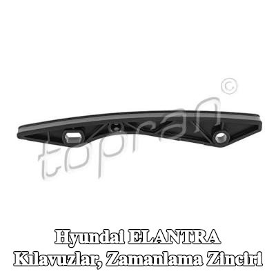 TOPRAN Kılavuzlar, zamanlama zinciri — Hyundai Elantra