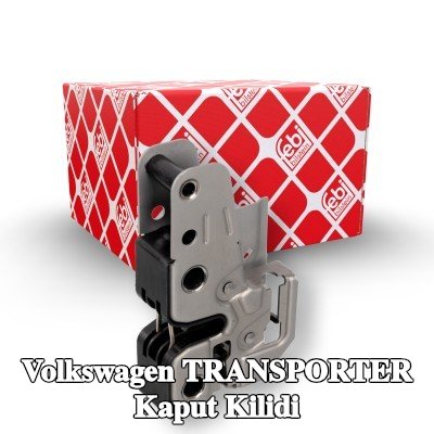 FEBI BILSTEIN Kaput Kilidi — Volkswagen Transporter