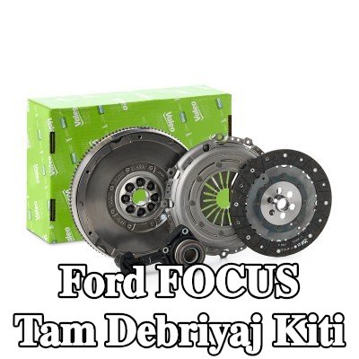 VALEO Tam debriyaj kiti — 2004 Ford Focus
