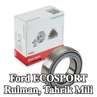 FAG Rulman, tahrik mili — Ford Ecosport