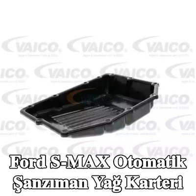 VAICO Yağ tahliye tapası olmayan otomatik şanzıman yağ karteri, yağ karteri contası olmadan, conta halkasız, Orijinal VAICO Kalitesi — 2012 Ford S-max