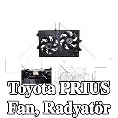 NRF Fan, radyatör 280mm, radyatör fan kapağı — 2003 Toyota Prius