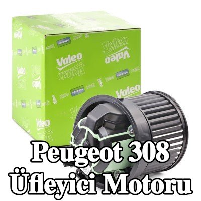 VALEO Entegre regülatörsüz fan motoru — 2012 Peugeot 308