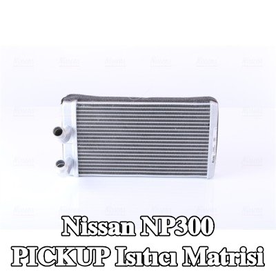 NISSENS Borulu ısıtıcı matrisi — Nissan Np300 Pickup