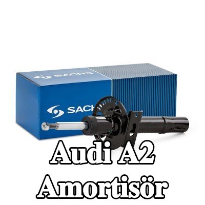 SACHS Amortisör Yağ Basıncı, Süspansiyon Dikmesi — Audi A2