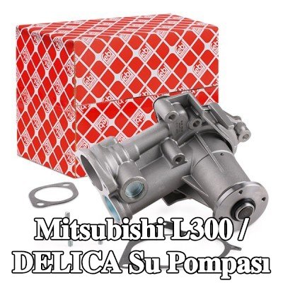 FEBI BILSTEIN Contaları/sızdırmazlık elemanları dahil su pompası — Mitsubishi L300 / Delica