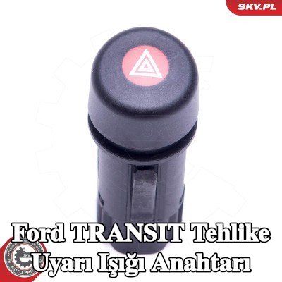 ESEN SKV Tehlike uyarı ışığı anahtarı — Ford Transit
