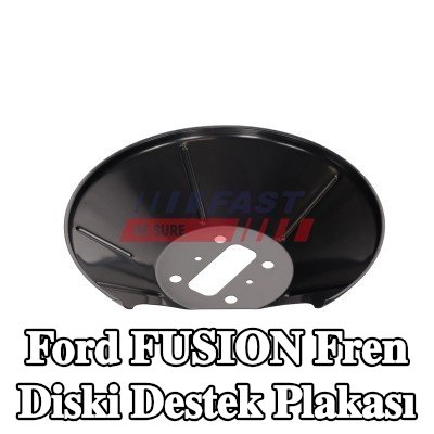 FAST Fren diski destek plakası Arka Aks Sol — Ford Fusion