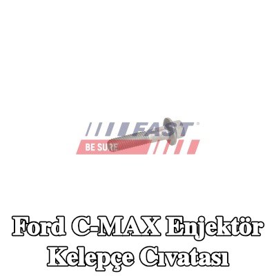 FAST Enjektör kelepçe cıvatası — 2008 Ford C-max