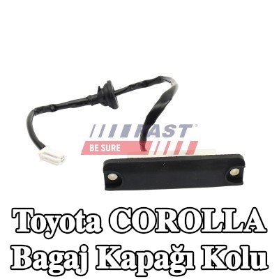 FAST Bagaj kapağı kolu — Toyota Corolla