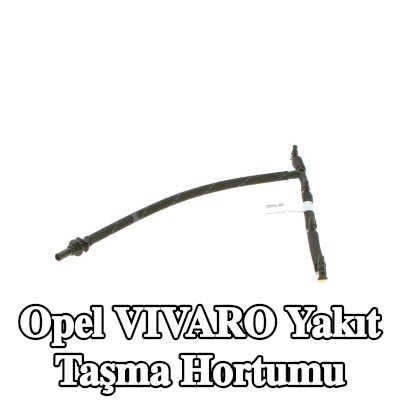 BOSCH Yakıt taşma hortumu — Opel Vivaro