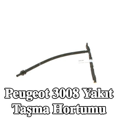 BOSCH Yakıt taşma hortumu — Peugeot 3008