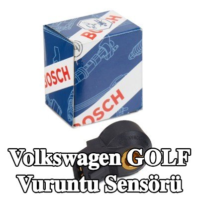 BOSCH Vuruntu Sensörü — 2003 Volkswagen Golf