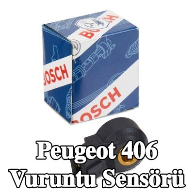 BOSCH Vuruntu Sensörü — Peugeot 406