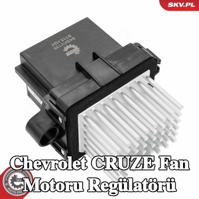 ESEN SKV Fan motoru regülatörü — Chevrolet Cruze