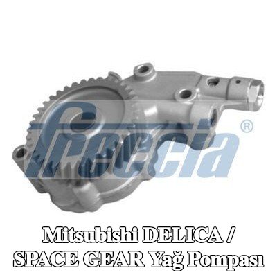FRECCIA Yağ Pompası — Mitsubishi Delica / Space Gear