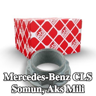 FEBI BILSTEIN Somun, aks mili — Mercedes-Benz Cls