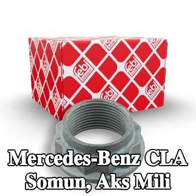 FEBI BILSTEIN Somun, aks mili — Mercedes-Benz Cla