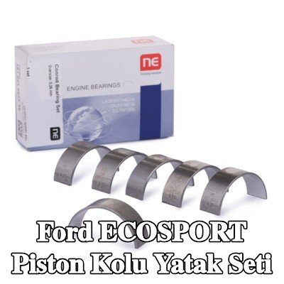 NE Piston Kolu Yatak Seti — Ford Ecosport