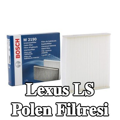 BOSCH Polen filtresi Partikül Filtresi — Lexus Ls