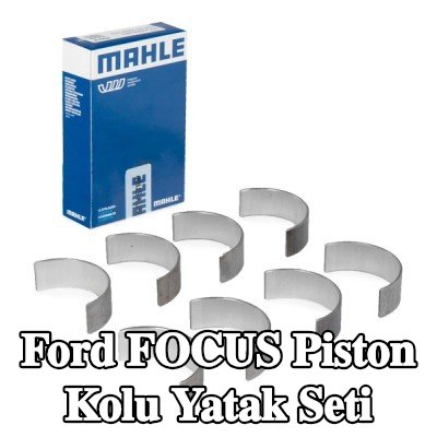 MAHLE Piston Kolu Yatak Seti — 2012 Ford Focus