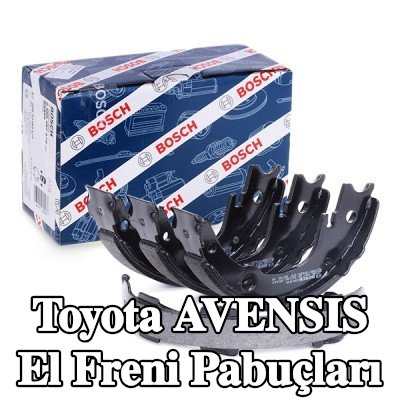 BOSCH El freni pabuçları — 2003 Toyota Avensis