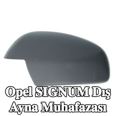 BLIC Dış ayna muhafazası — Opel Signum