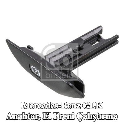 FEBI BILSTEIN Anahtar, el freni çalıştırma — Mercedes-Benz Glk