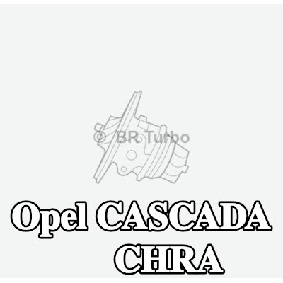 BR Turbo CHRA توربو مع مجموعة الحشيات — Opel Cascada