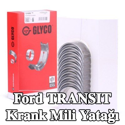 GLYCO Çelik tabanlı alüminyum alaşımlı krank mili yatağı — 1990 Ford Transit