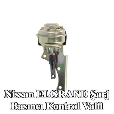 EVORON Şarj Basıncı Kontrol Valfi — Nissan Elgrand