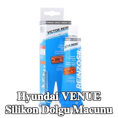 REINZ Silikon dolgu macunu — Hyundai Venue