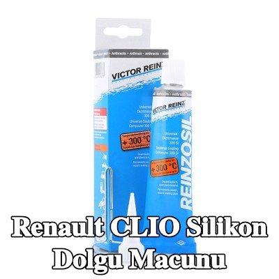 REINZ Silikon dolgu macunu — Renault Clio