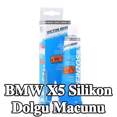 REINZ Silikon dolgu macunu — BMW X5