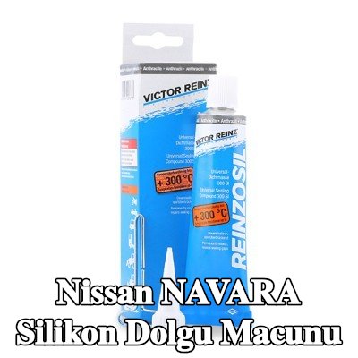 REINZ Silikon dolgu macunu — 2002 Nissan Navara