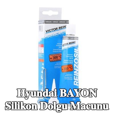 REINZ Silikon dolgu macunu — Hyundai Bayon