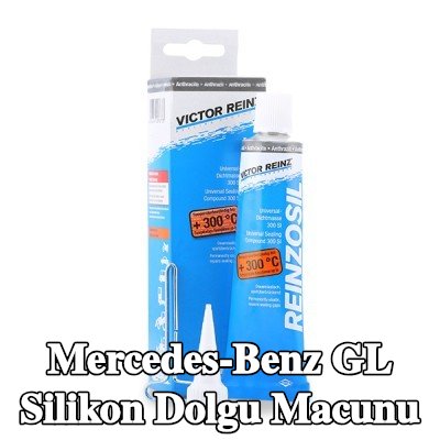 REINZ Silikon dolgu macunu — Mercedes-Benz Gl