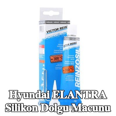 REINZ Silikon dolgu macunu — Hyundai Elantra
