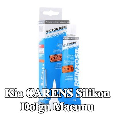 REINZ Silikon dolgu macunu — Kia Carens
