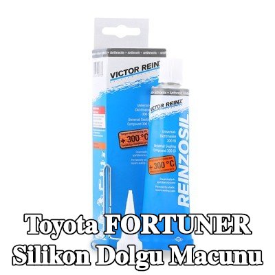 REINZ Silikon dolgu macunu — Toyota Fortuner
