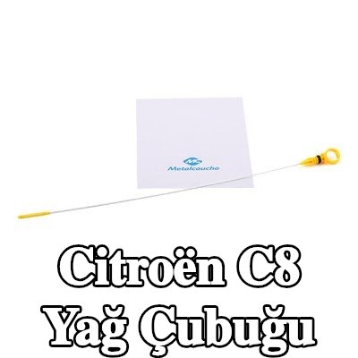 Metalcaucho Yağ Çubuğu — 2002 Citroën C8