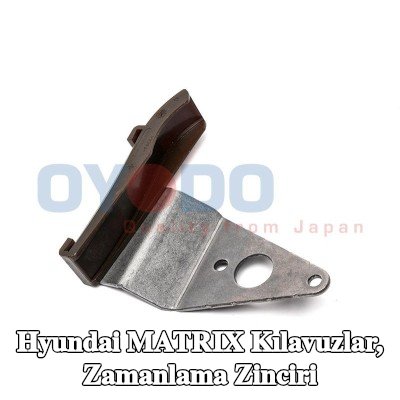Oyodo Kılavuzlar, zamanlama zinciri Sol — 2002 Hyundai Matrix