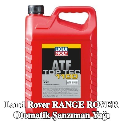 LIQUI MOLY Top Tec otomatik şanzıman yağı, ATF 1100 — 2012 Land Rover Range Rover