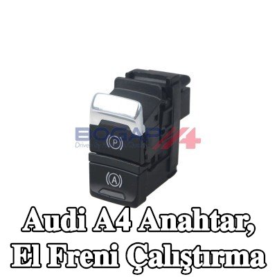 BOGAP Anahtar, el freni çalıştırma — Audi A4