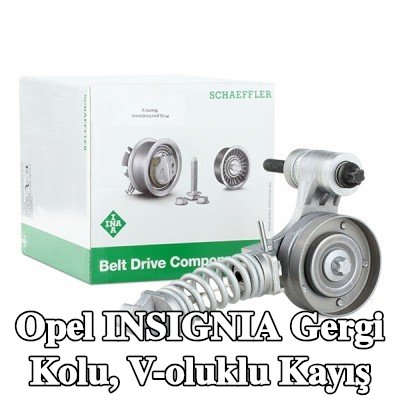 INA Gergi Kolu, V-oluklu kayış — 2012 Opel Insignia