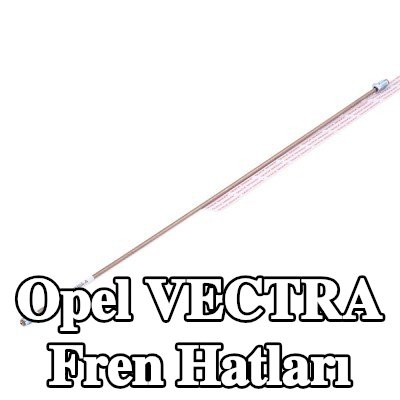 QUICK BRAKE Fren hatları — 2002 Opel Vectra